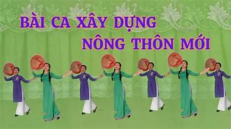 Bài Ca Xây Dựng Nông Thôn Mới Múa