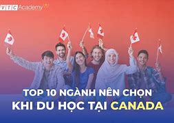 Du Học Có Gì Vui Tại Canada Về Việt Nam Không