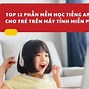 Tải Phần Mềm Tiếng Anh Miễn Phí Cho Bé